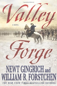 Valley Forge by Newt Gingrich & Wm Forstchen