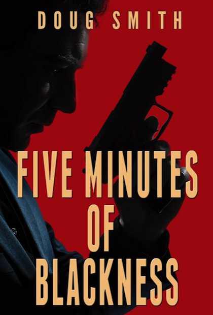 Doug Smith Five Minutes of Blackness Book Cover