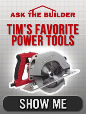 CLICK HERE to see Tim's Favorite Tools